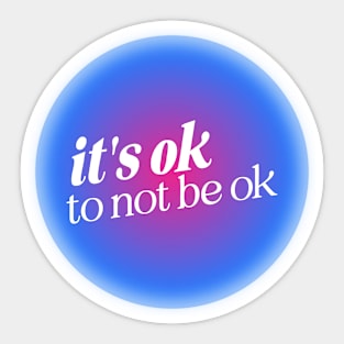 Mental Health Positive Quote Blue Pink Aura Sticker